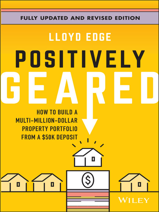 Title details for Positively Geared by Lloyd Edge - Available
